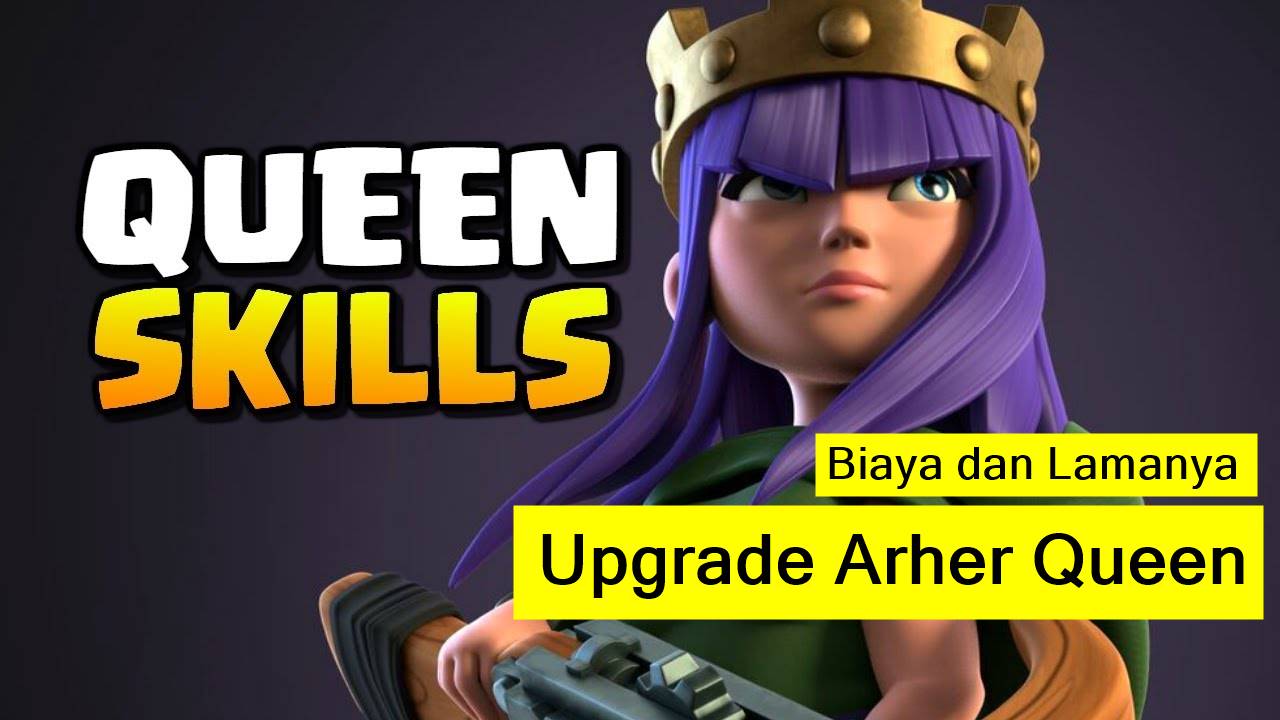 biaya upgrade archer queen